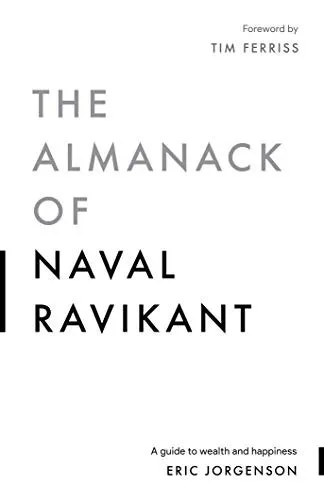 Cover of The Almanack Of Naval Ravikant