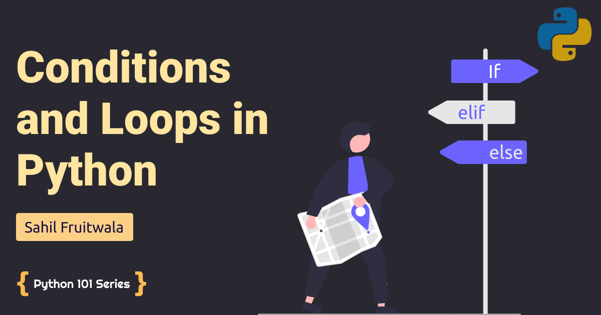 Learn about conditional statements and loops in Python
