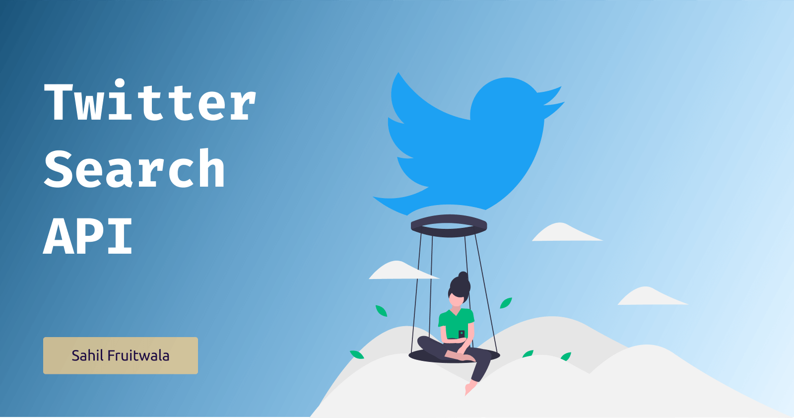An easy to use guide for Twitter Seach API